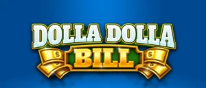 dolla dolla bill casino