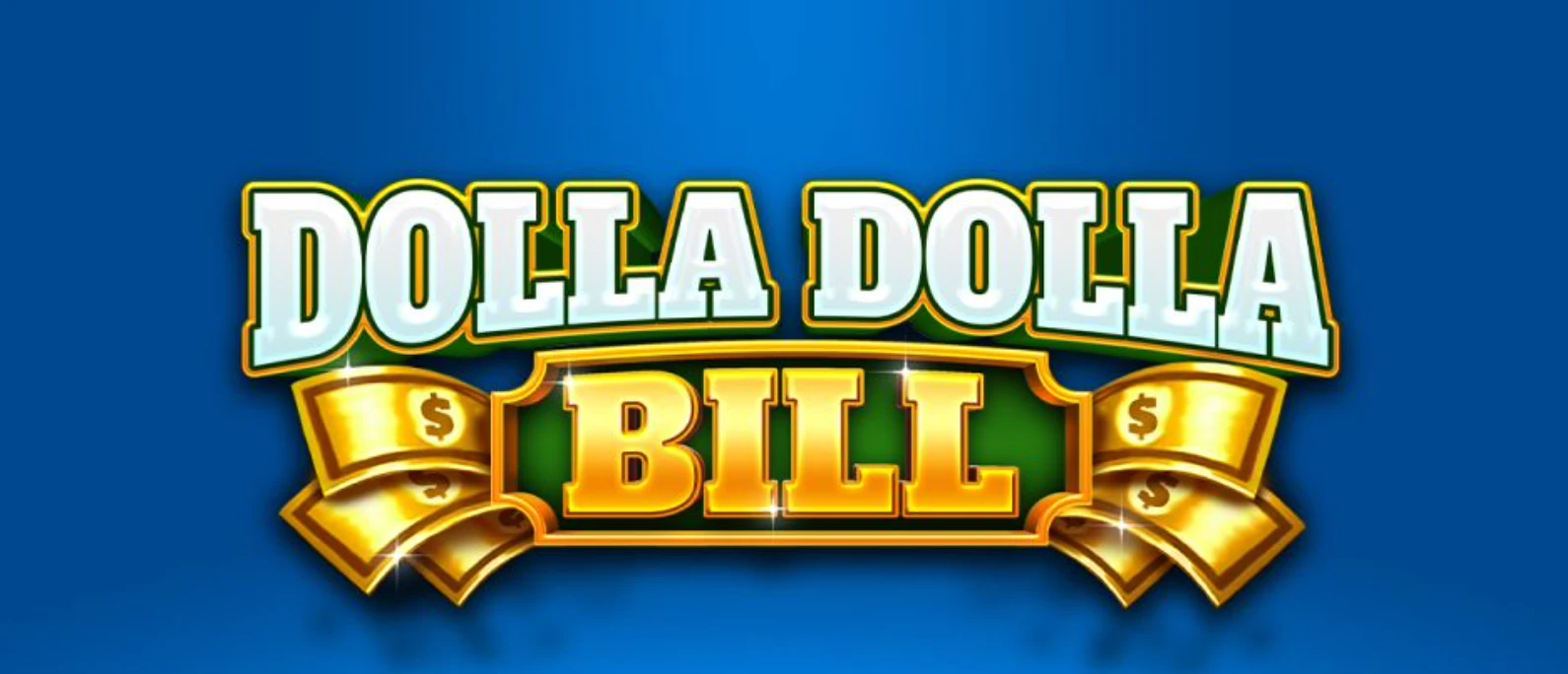 dolla dolla bill casino